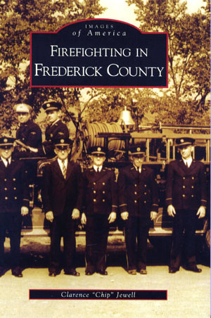 Firefighting In Frederick County - Maryland. Book Firefighting In Frederick County - Maryland. Book